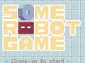 Žaidimas Some Robot