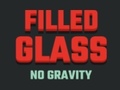 Žaidimas Filled Glass No Gravity