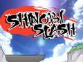 Žaidimas Shinobi Slash