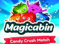 Žaidimas Magicabin candy crush match