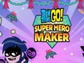 Žaidimas Teen Titans Go: Superhero Maker