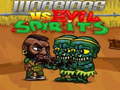 Žaidimas Warriors VS Evil Sipirits