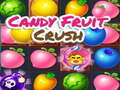 Žaidimas Candy Fruit Crush