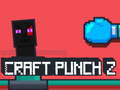Žaidimas Craft Punch 2