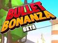 Žaidimas Bullet Bonanza