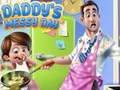 Žaidimas Daddy's Messy Day