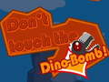 Žaidimas Don't touch the Dino-Bomb!
