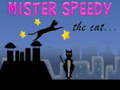 Žaidimas Mister Speedy the Cat