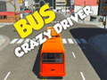 Žaidimas Bus crazy driver