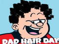 Žaidimas Dad Hair Day