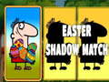Žaidimas Easter Shadow Match