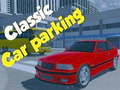 Žaidimas Classic Car Parking 