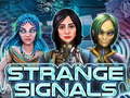 Žaidimas Strange Signals
