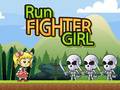 Žaidimas Run Fighter Girl