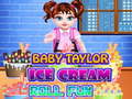 Žaidimas Baby Taylor Ice Cream Roll Fun
