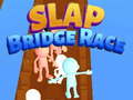 Žaidimas Slap Bridge Race