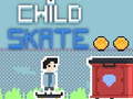 Žaidimas Child Skate