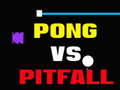 Žaidimas Pong Vs Pitfall