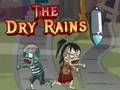 Žaidimas The Dry Rains