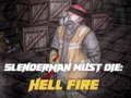 Žaidimas Slenderman Must Die: Hell Fire