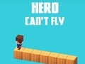 Žaidimas Hero Can't Fly