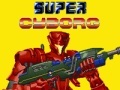 Žaidimas Super Cyborg