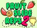 Žaidimas Fruit Slide Reps 2