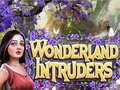 Žaidimas Wonderland Intruders