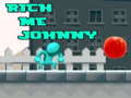 Žaidimas Rich Me Johnny