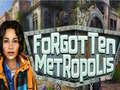 Žaidimas Forgotten Metropolis