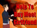 Žaidimas Help To Boy Meet Girlfriend
