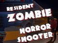 Žaidimas Resident Zombies: Horror Shooter