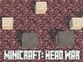 Žaidimas Minicraft: Head War