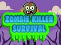 Žaidimas Zombie Killer Survival