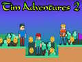 Žaidimas Tim Adventures 2