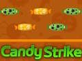 Žaidimas Candy Strike