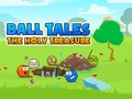 Žaidimas Ball Tales: The Holy Treasure
