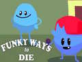 Žaidimas Funky Ways to Die