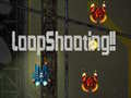 Žaidimas LoopShooting!!