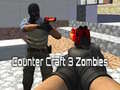 Žaidimas Counter Craft 3 Zombies