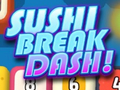 Žaidimas Sushi Break Dash