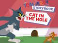 Žaidimas The Tom and Jerry Show Storybook Cat in the Hole