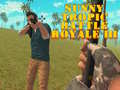 Žaidimas Sunny Tropic Battle Royale III
