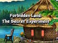 Žaidimas Forbidden Land: The Secret Experiment