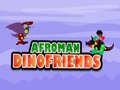 Žaidimas Afroman Dinofriends