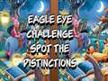 Žaidimas Eagle Eye Challenge Spot the Distinctions