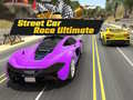 Žaidimas Street Car Race Ultimate