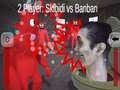 Žaidimas 2 Player: Skibidi vs Banban