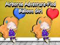 Žaidimas Airborne Adventure Find Balloon Girl