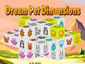 Žaidimas Dream Pet Dimensions